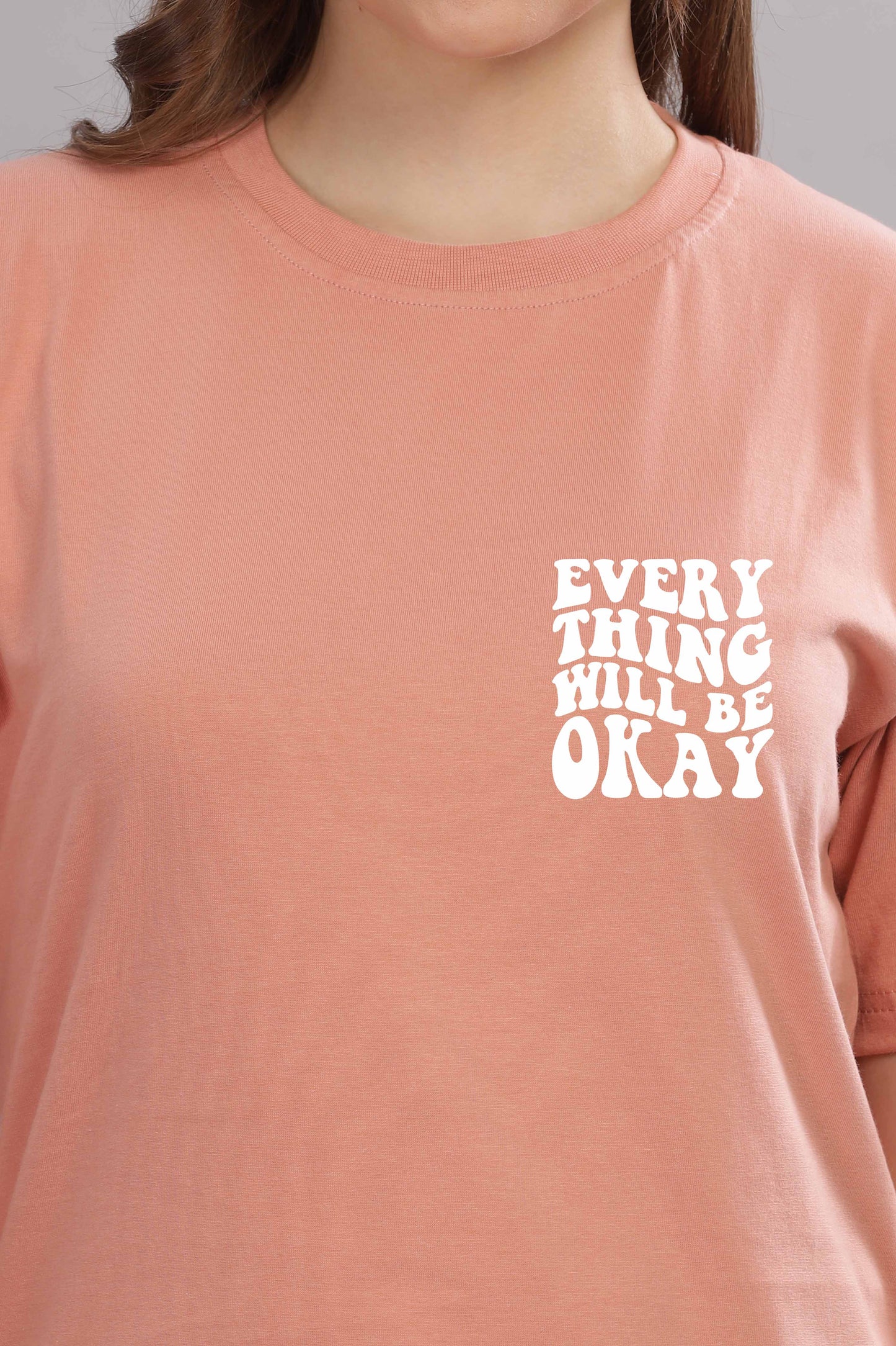 Everything Will Be Okay Women’s Oversized Baggy Fit T-Shirt