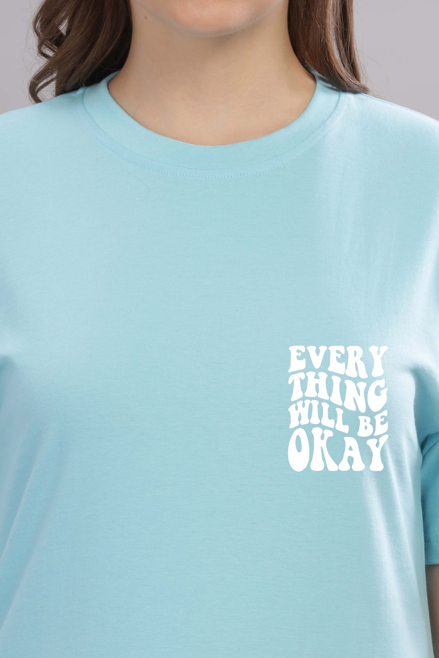 Everything Will Be Okay Women’s Oversized Baggy Fit T-Shirt