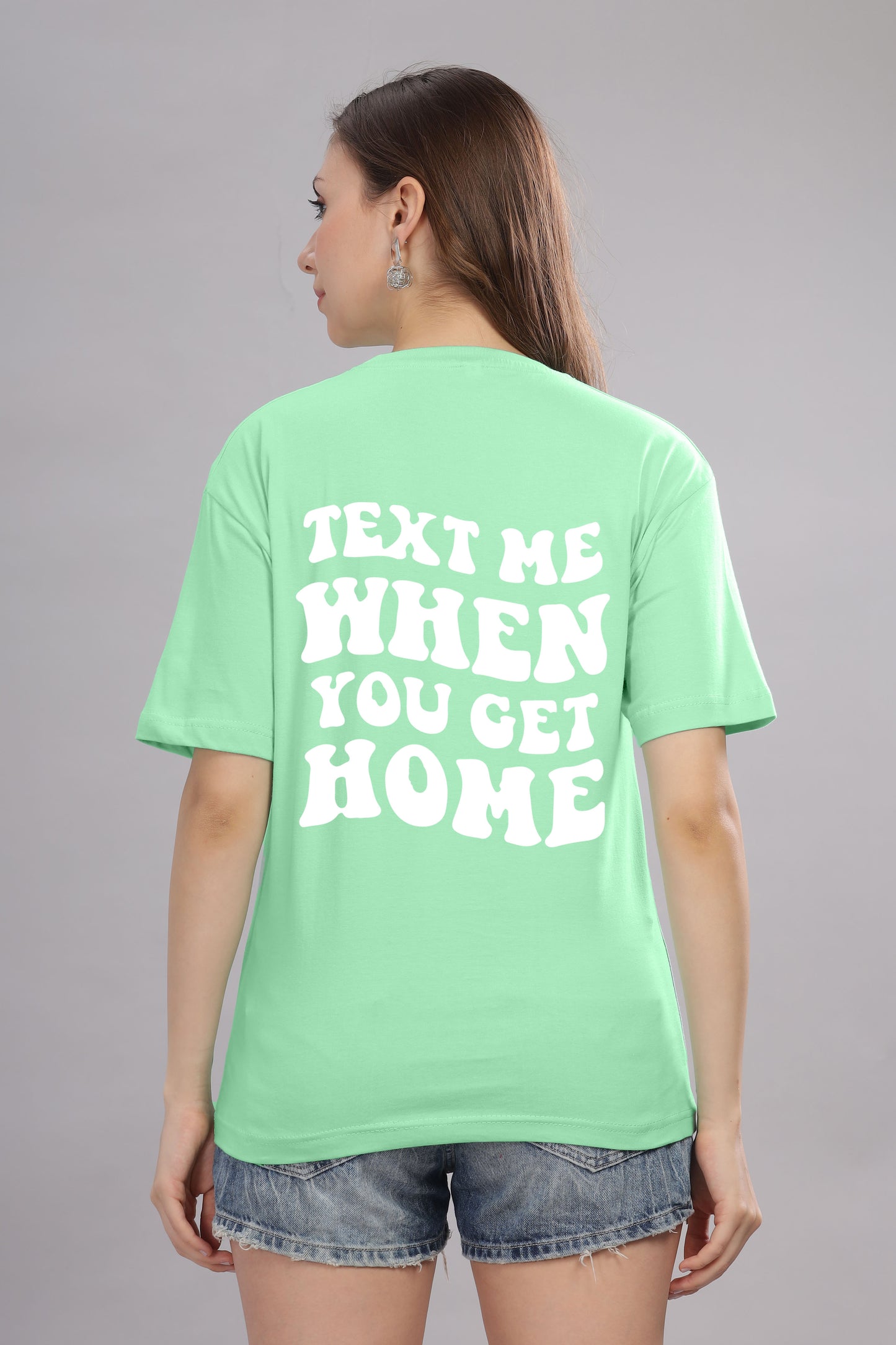 Text Me When You Get Home Women’s T-Shirt