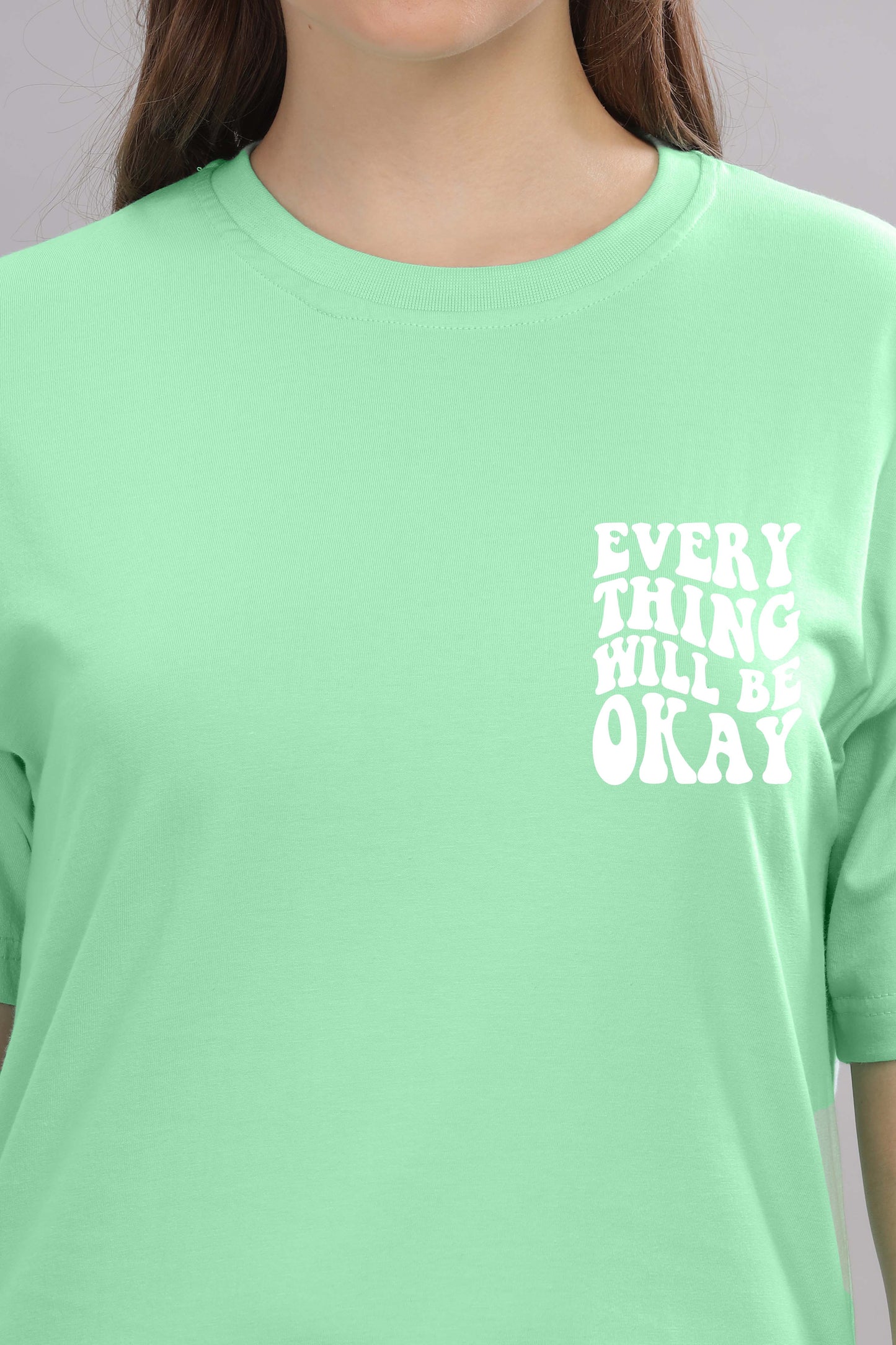 Everything Will Be Okay Women’s Oversized Baggy Fit T-Shirt