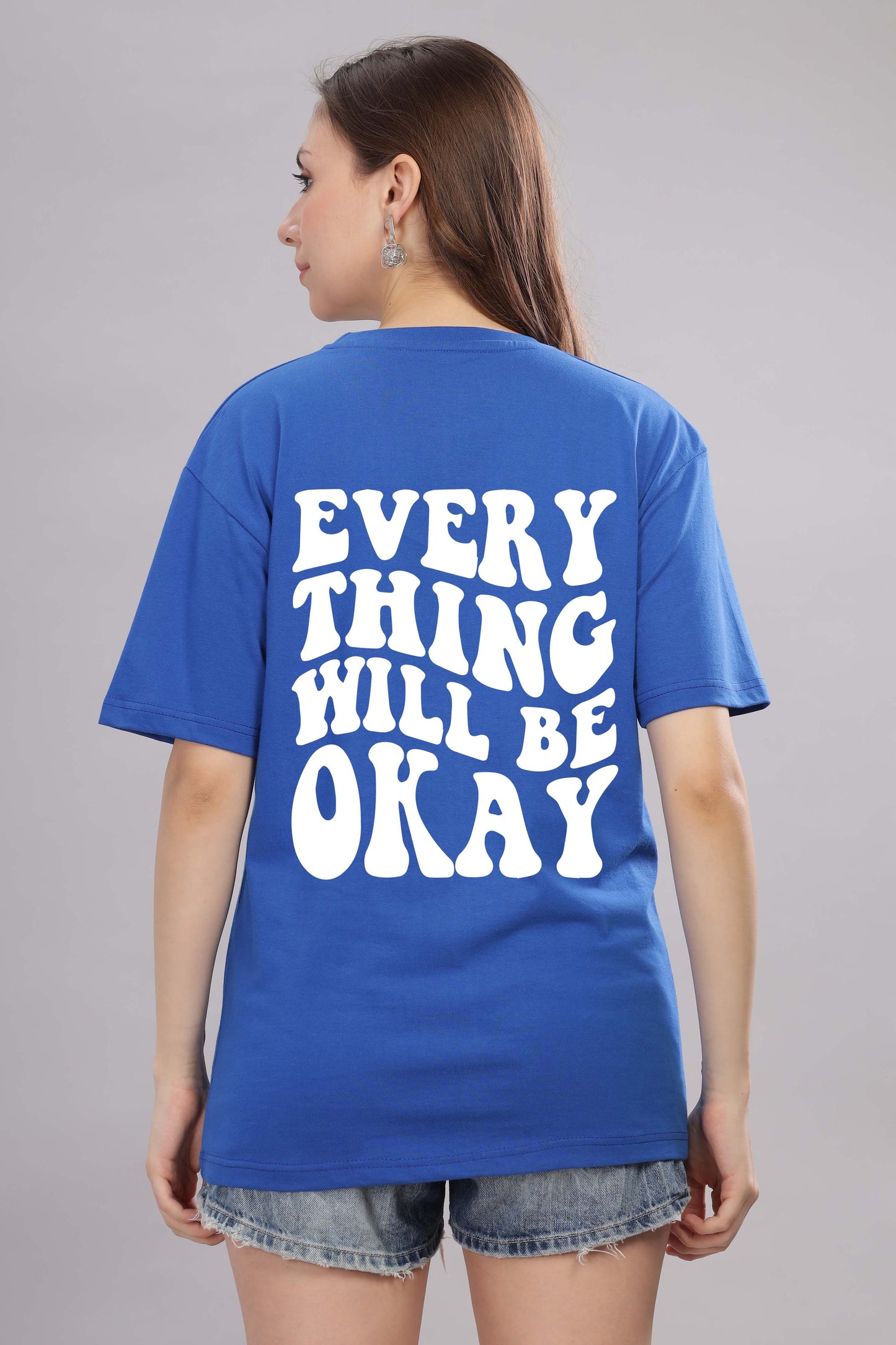 Everything Will Be Okay Women’s Oversized Baggy Fit T-Shirt