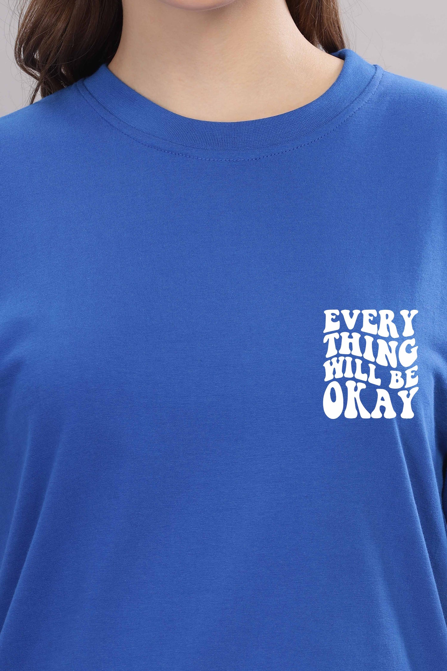 Everything Will Be Okay Women’s Oversized Baggy Fit T-Shirt