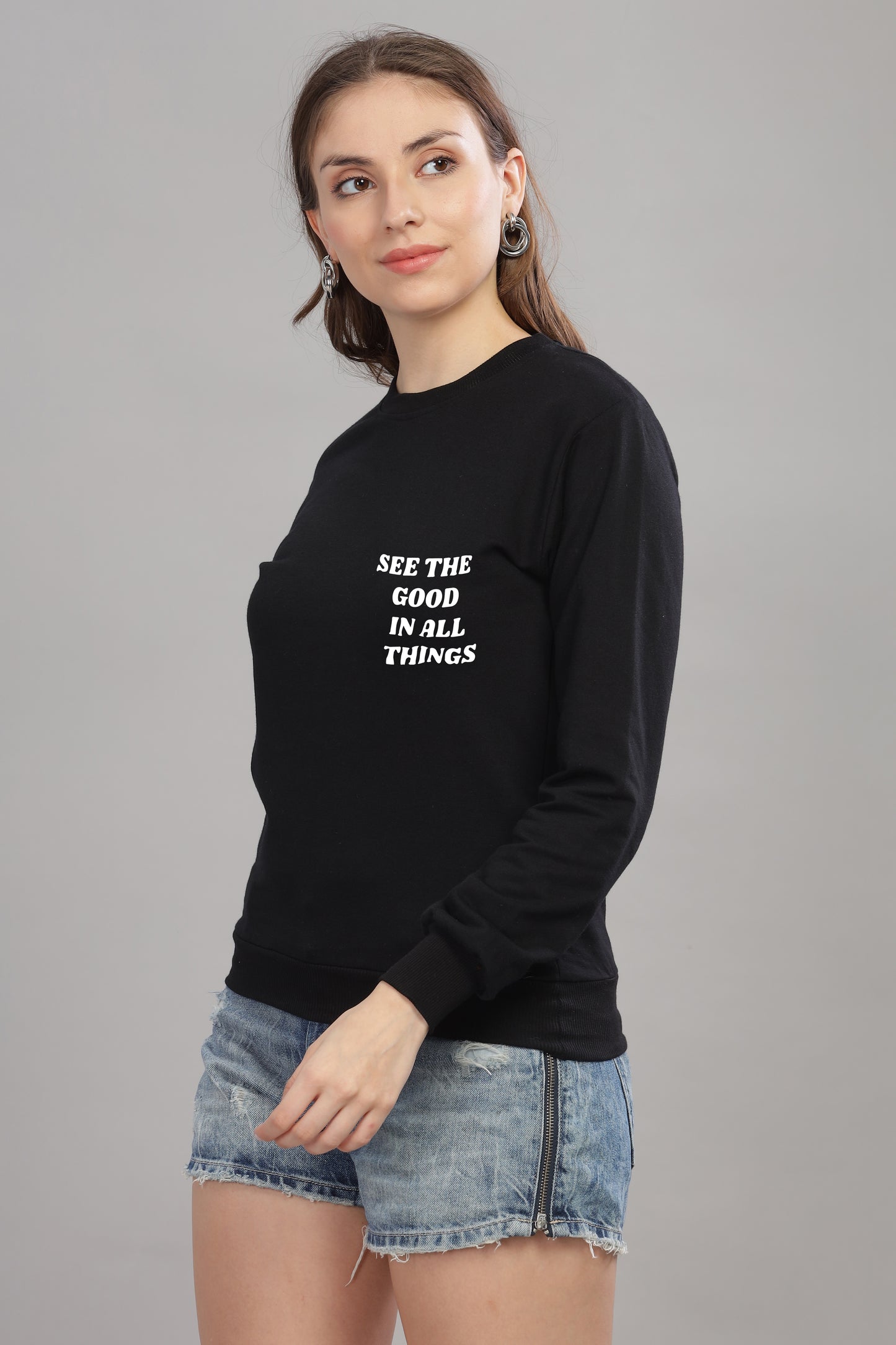 See the Good in All Things Women’s Cozy Full Sleeve Sweatshirt