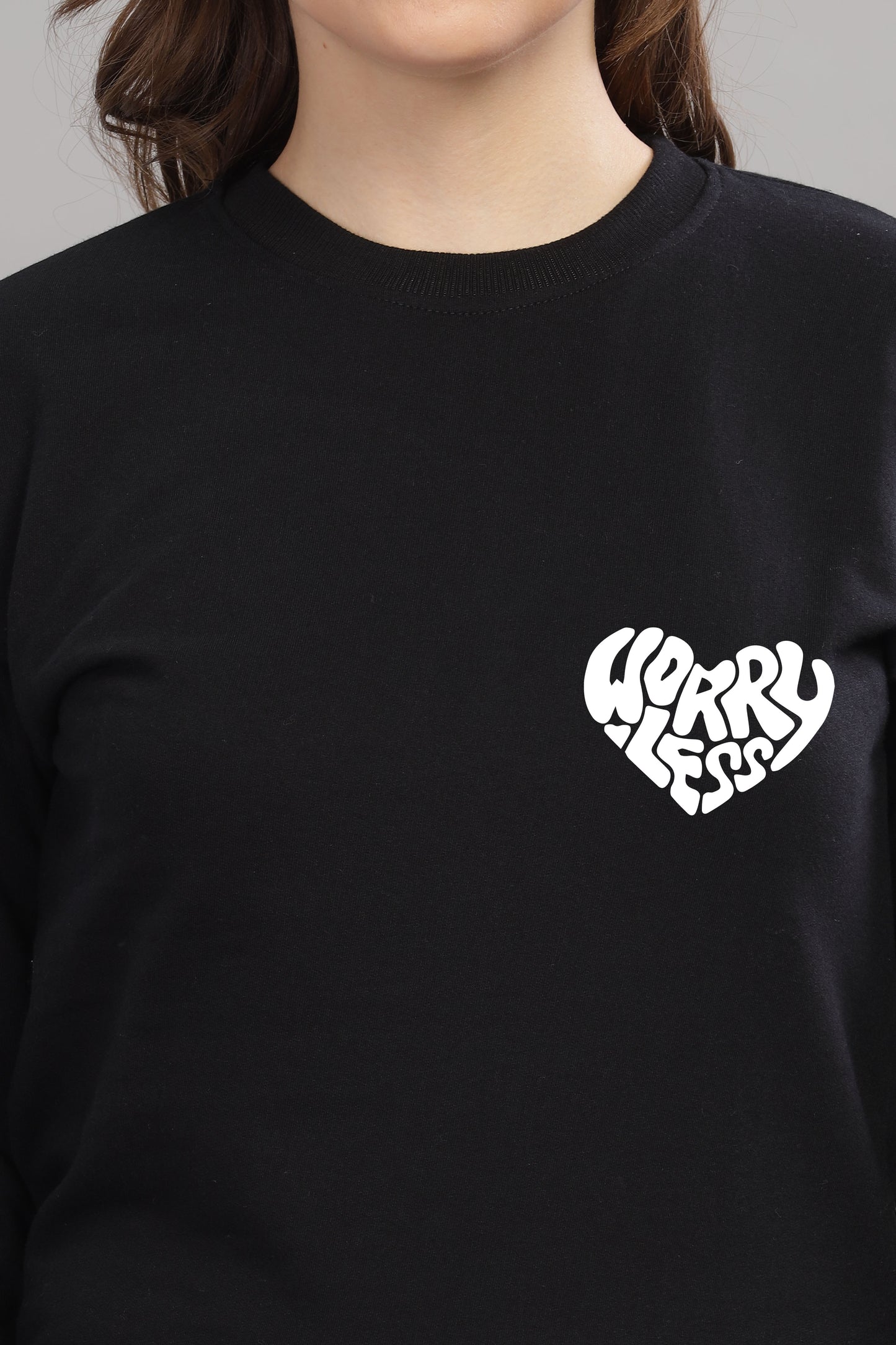 Worry Less Women's Sweatshirt | Comfy & Stylish Fit Sweatshirt