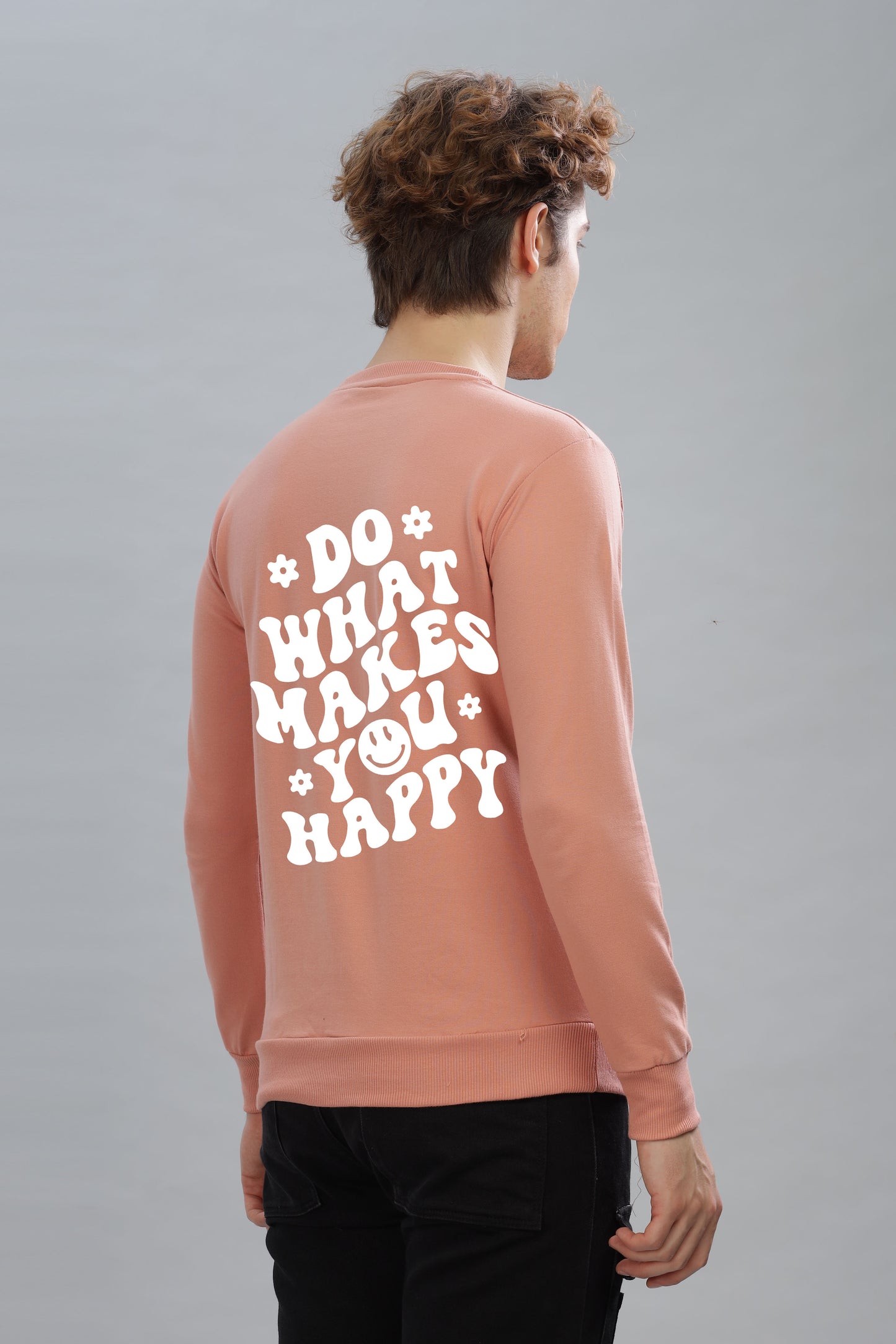 Do What Makes You Happy Men's Cozy & Stylish Full Sleeve Sweatshirt