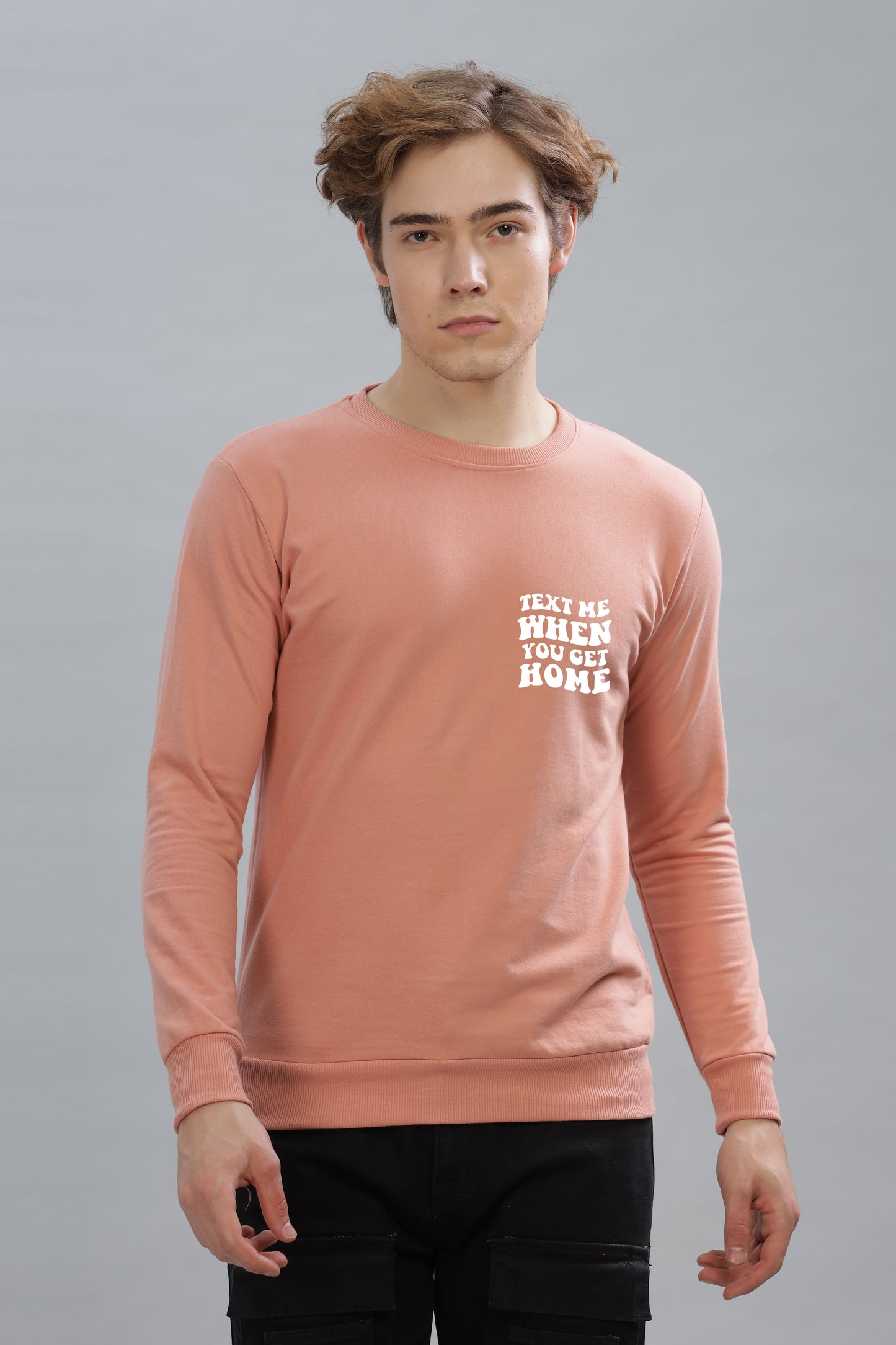 Text Me When You Get Home Men’s Sweatshirt - Stylish & Cozy