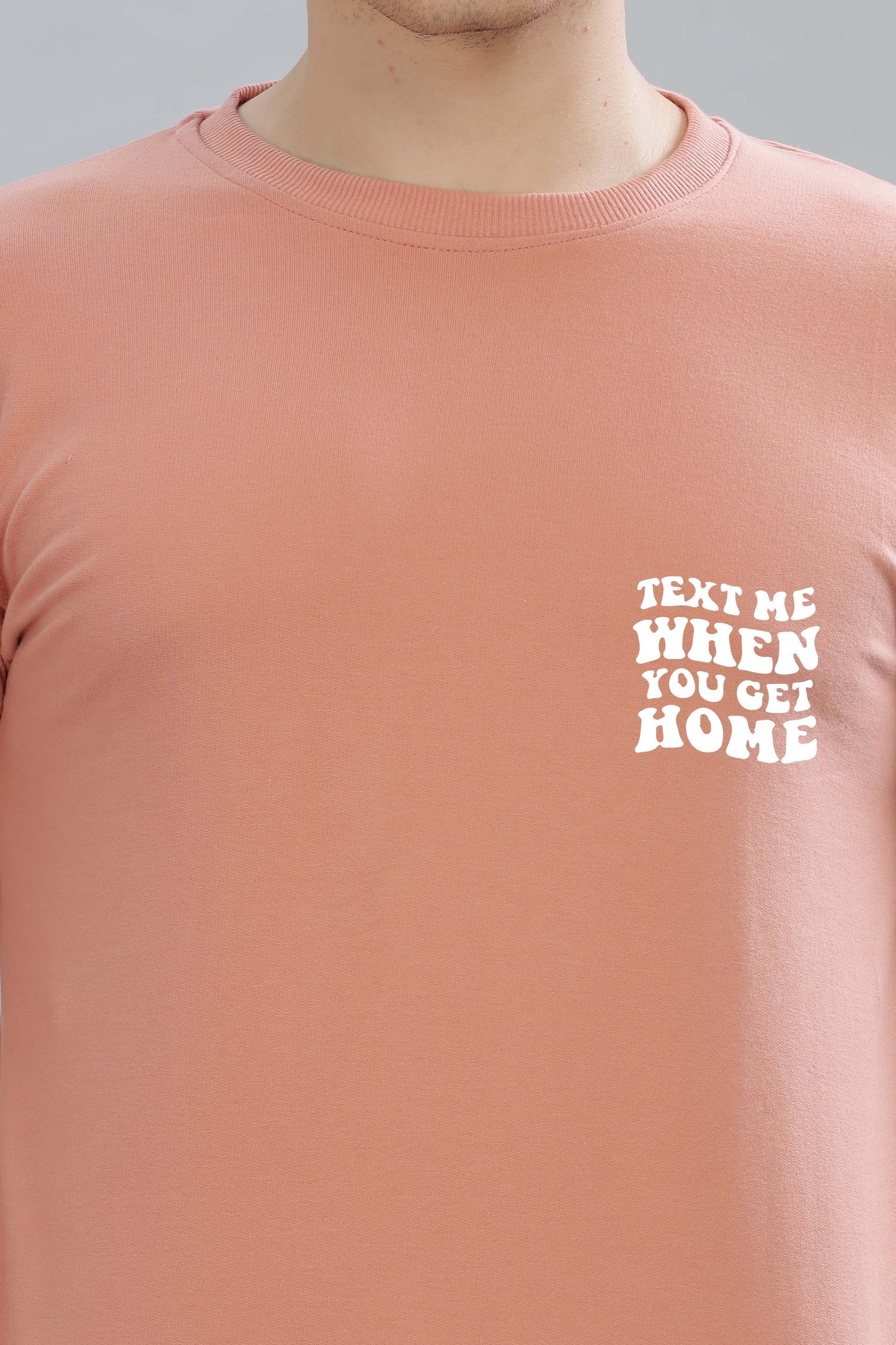 Text Me When You Get Home Men’s Sweatshirt - Stylish & Cozy