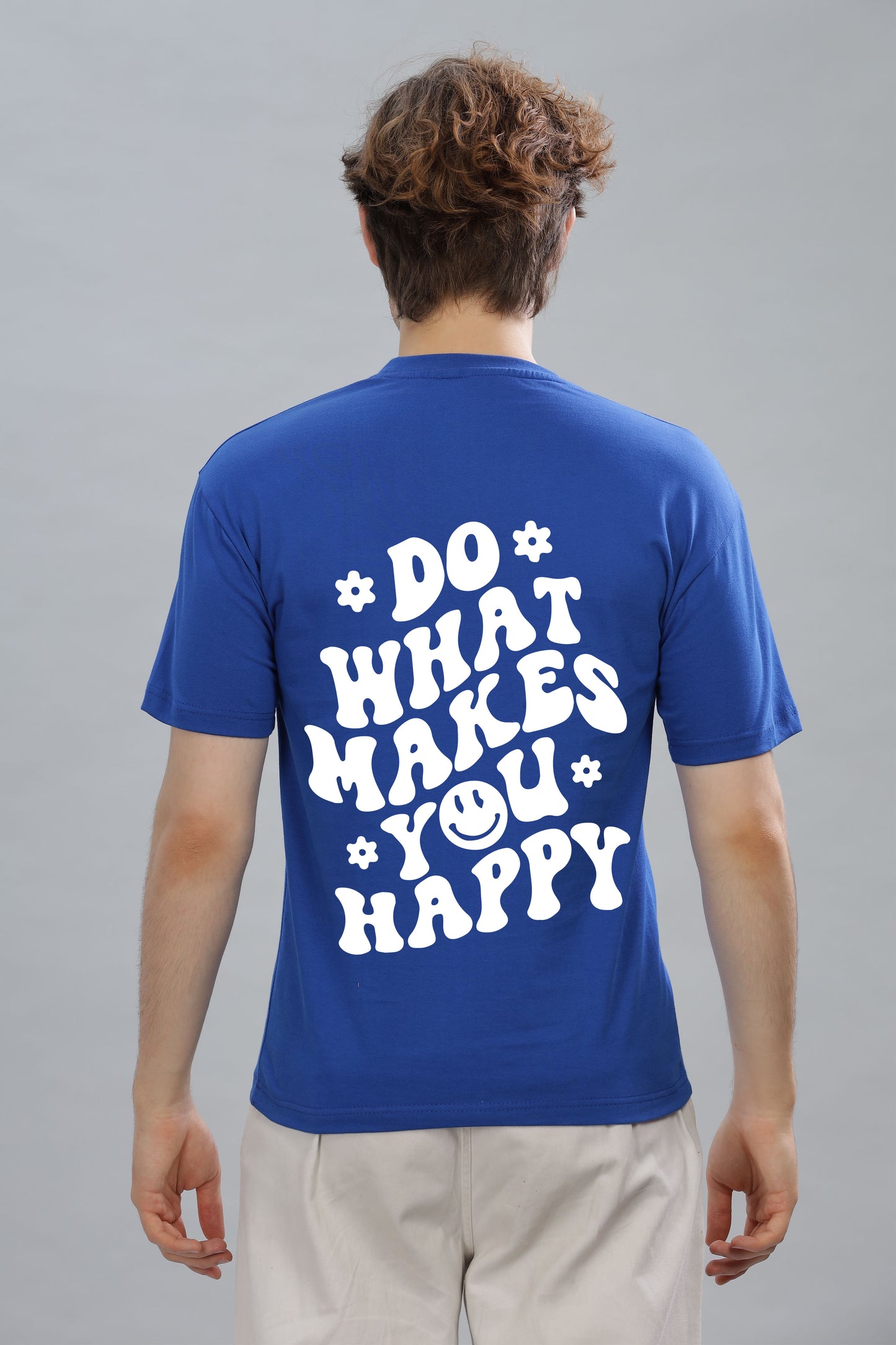 Do What Makes You Happy Men's Soft Cotton Rich Fabric Oversized Baggy Fit T-Shirt