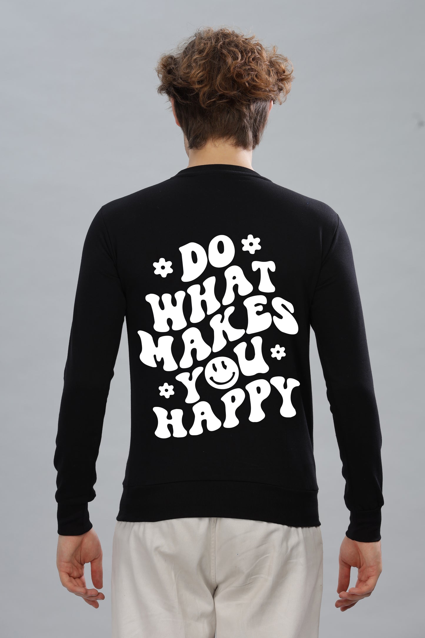 Do What Makes You Happy Men's Cozy & Stylish Full Sleeve Sweatshirt
