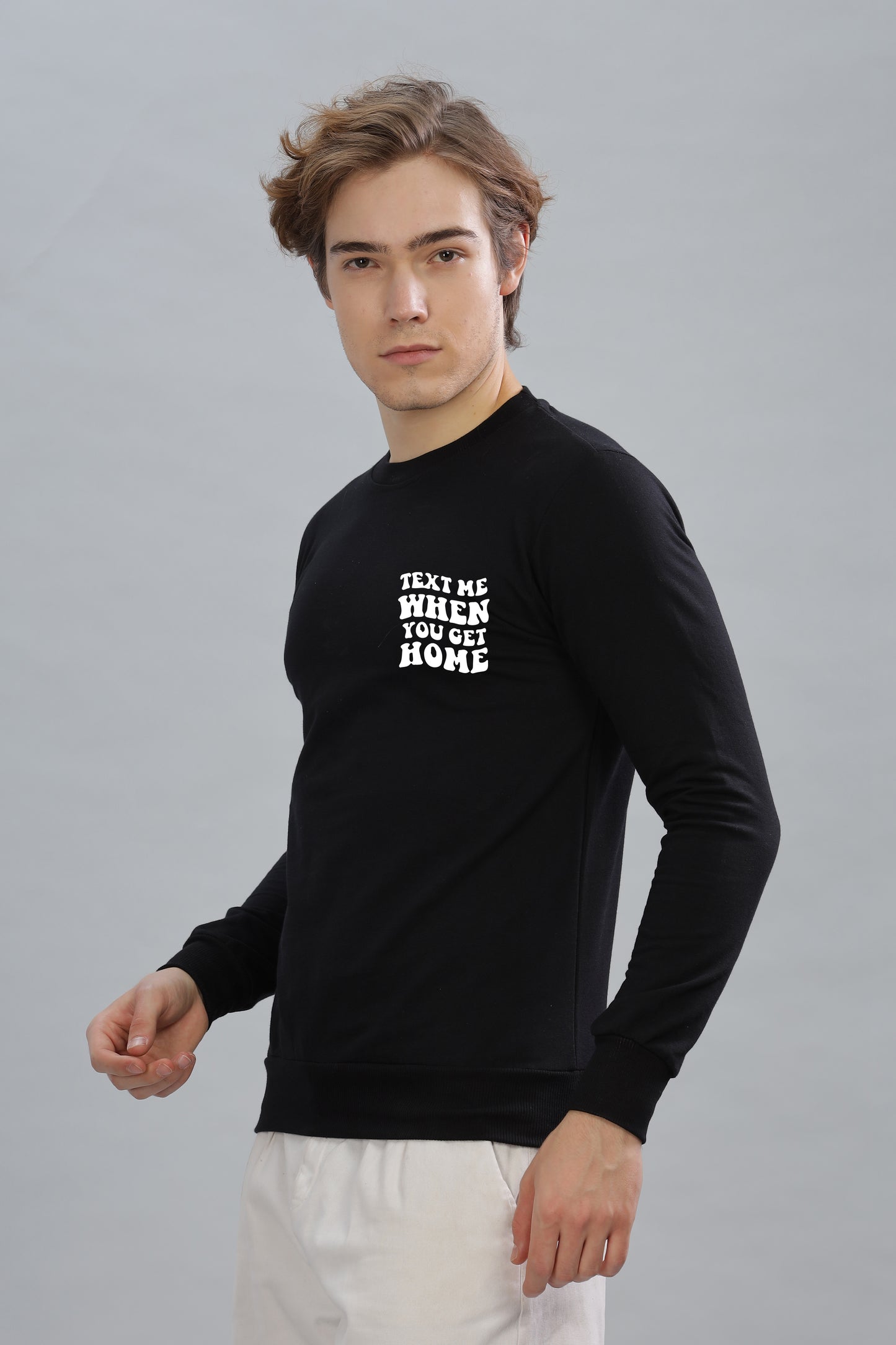 Text Me When You Get Home Men’s Sweatshirt - Stylish & Cozy