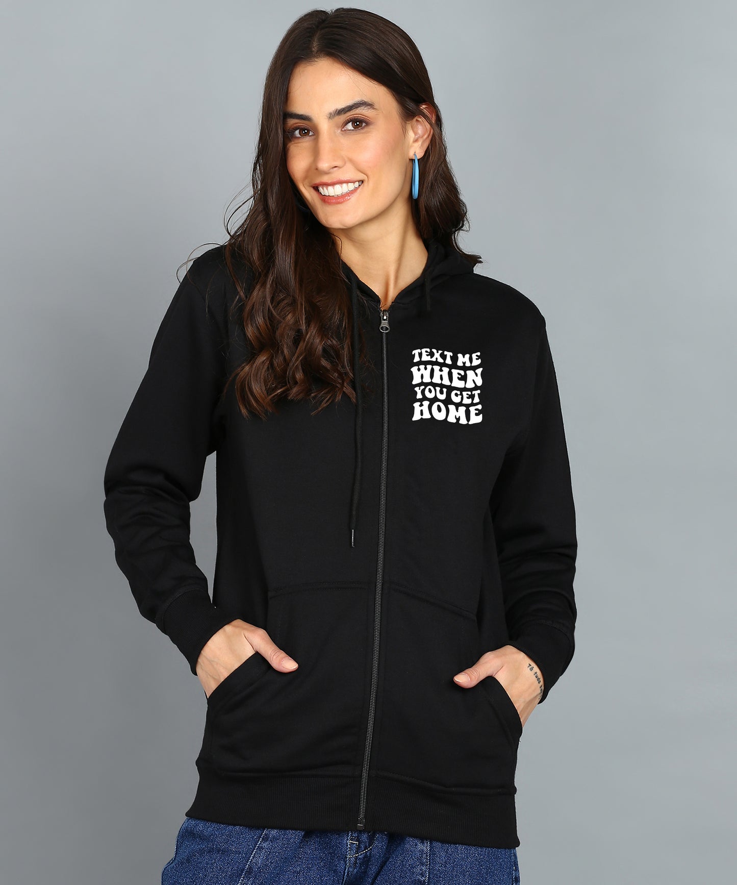 Text Me When You Get Home Zipper Hoodie for Women | Cozy & Stylish