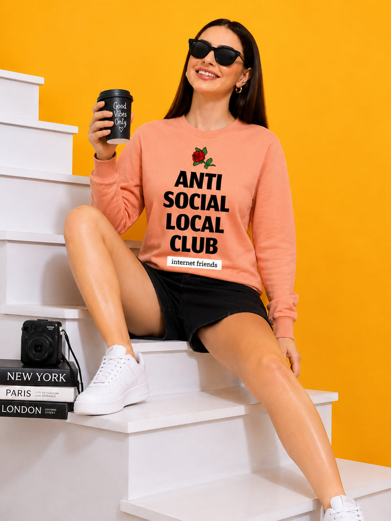 Anti Social Local Club Printed Women’s Cozy & Stylish Full Sleeve Pastel Colour Sweatshirt