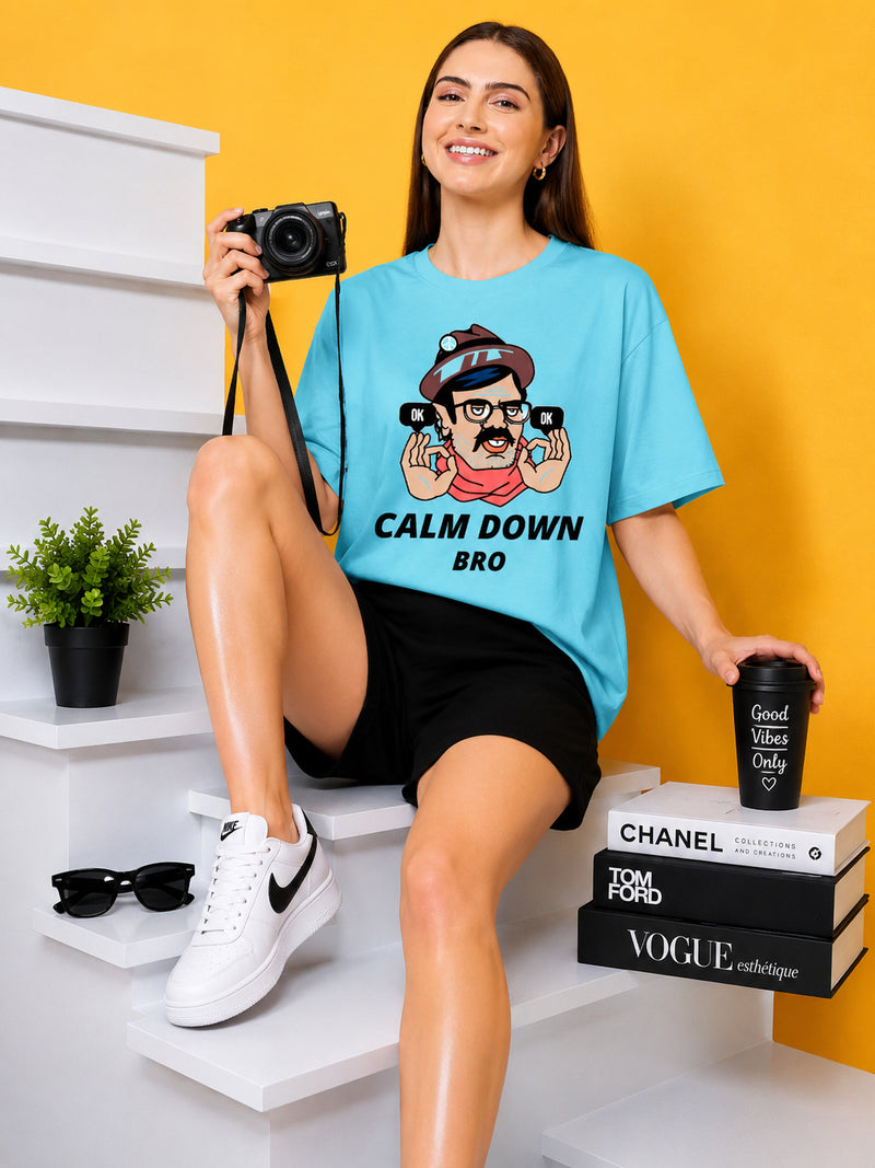 Calm Down Bro Printed Oversized Baggy Loose Fit T-Shirt