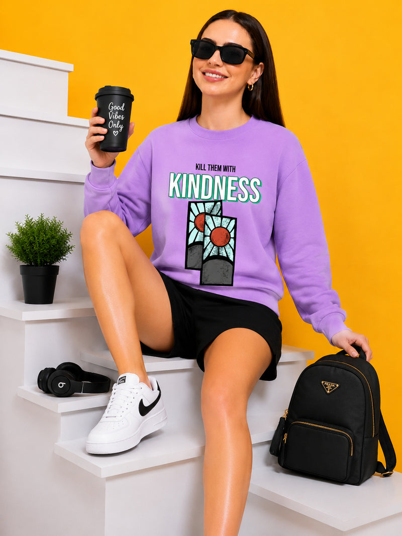 Kill Them Kindness Printed Women’s Cozy & Stylish Full Sleeve Pastel Colour Sweatshirt