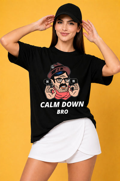 Calm Down Bro Printed Oversized Baggy Loose Fit T-Shirt