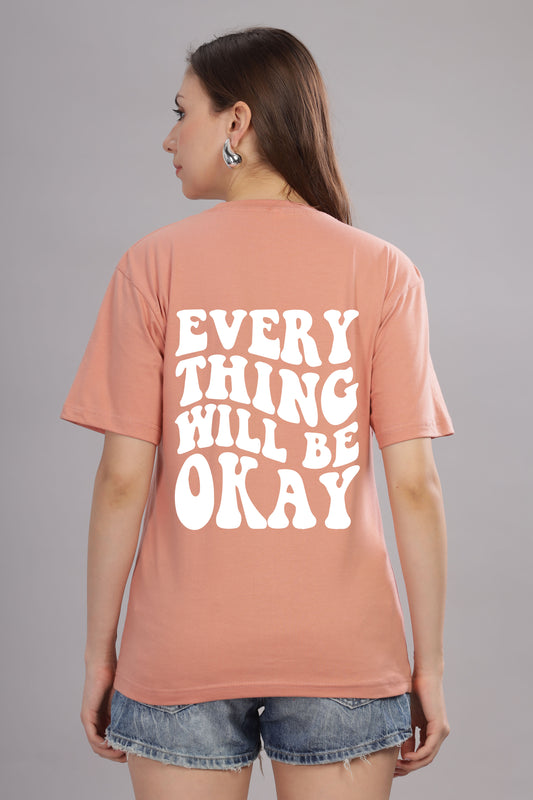 Everything Will Be Okay Women’s Oversized Baggy Fit T-Shirt