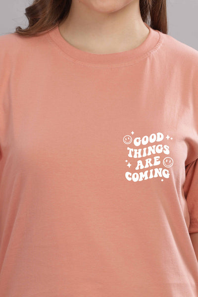 Good Things Are Coming Women’s T-Shirt