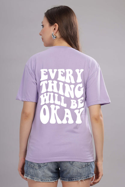Everything Will Be Okay Women’s Oversized Baggy Fit T-Shirt
