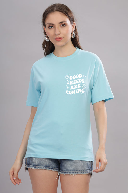 Good Things Are Coming Women’s T-Shirt