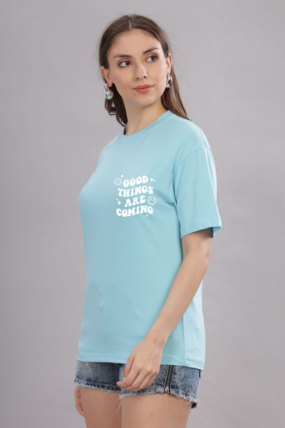 Good Things Are Coming Women’s T-Shirt