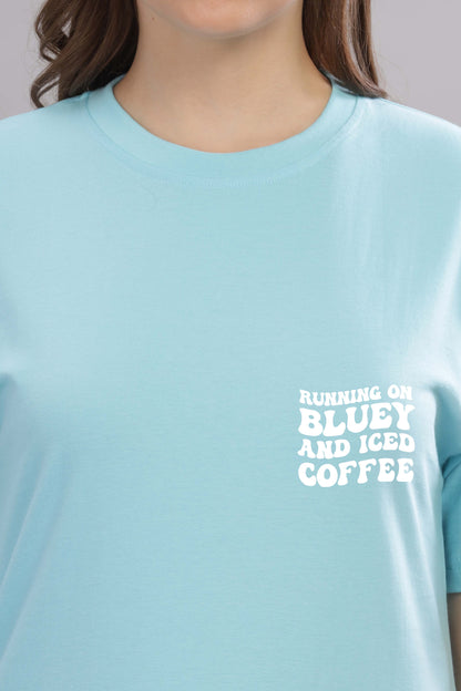 Running on Bluey and Iced Coffee Women’s T-Shirt