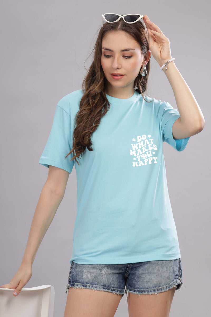 Do What Makes You Happy Women’s Oversized Baggy Fit T-Shirt