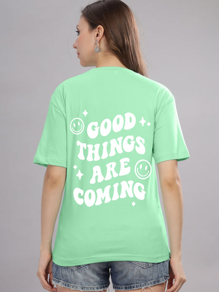 Good Things Are Coming Women’s T-Shirt