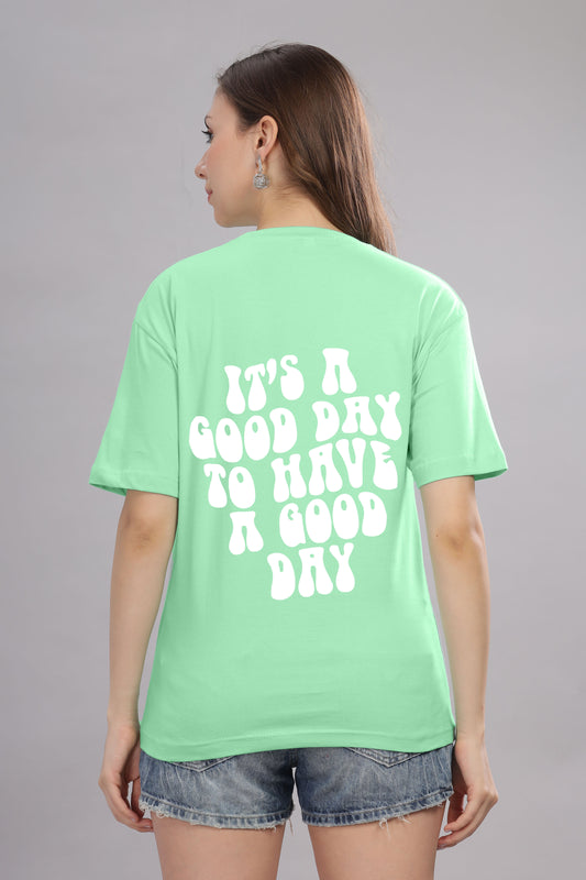 Good Day Women’s T-Shirt - Trendy & Comfortable Fit