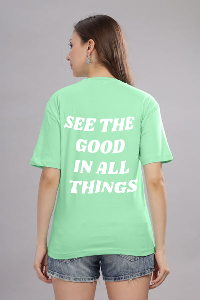 See the Good in All Things Women’s T-Shirt