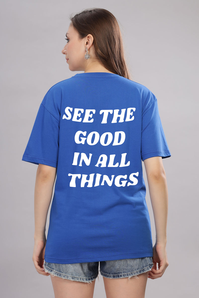 See the Good in All Things Women’s T-Shirt