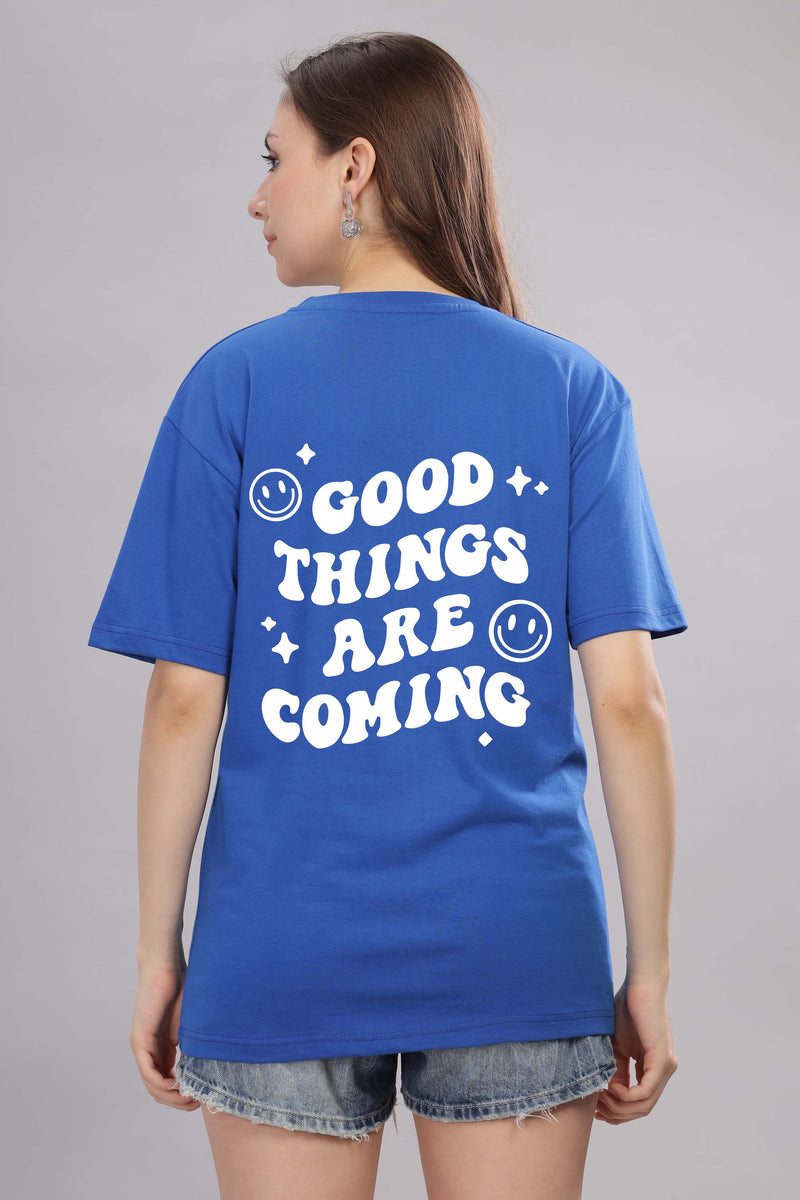 Good Things Are Coming Women’s T-Shirt