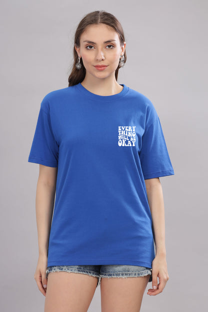 Everything Will Be Okay Women’s Oversized Baggy Fit T-Shirt