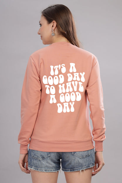 Good Day Women’s Cozy & Stylish Full Sleeve Sweatshirt