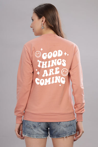 Good Things Are Coming Women’s Cozy Sweatshirt