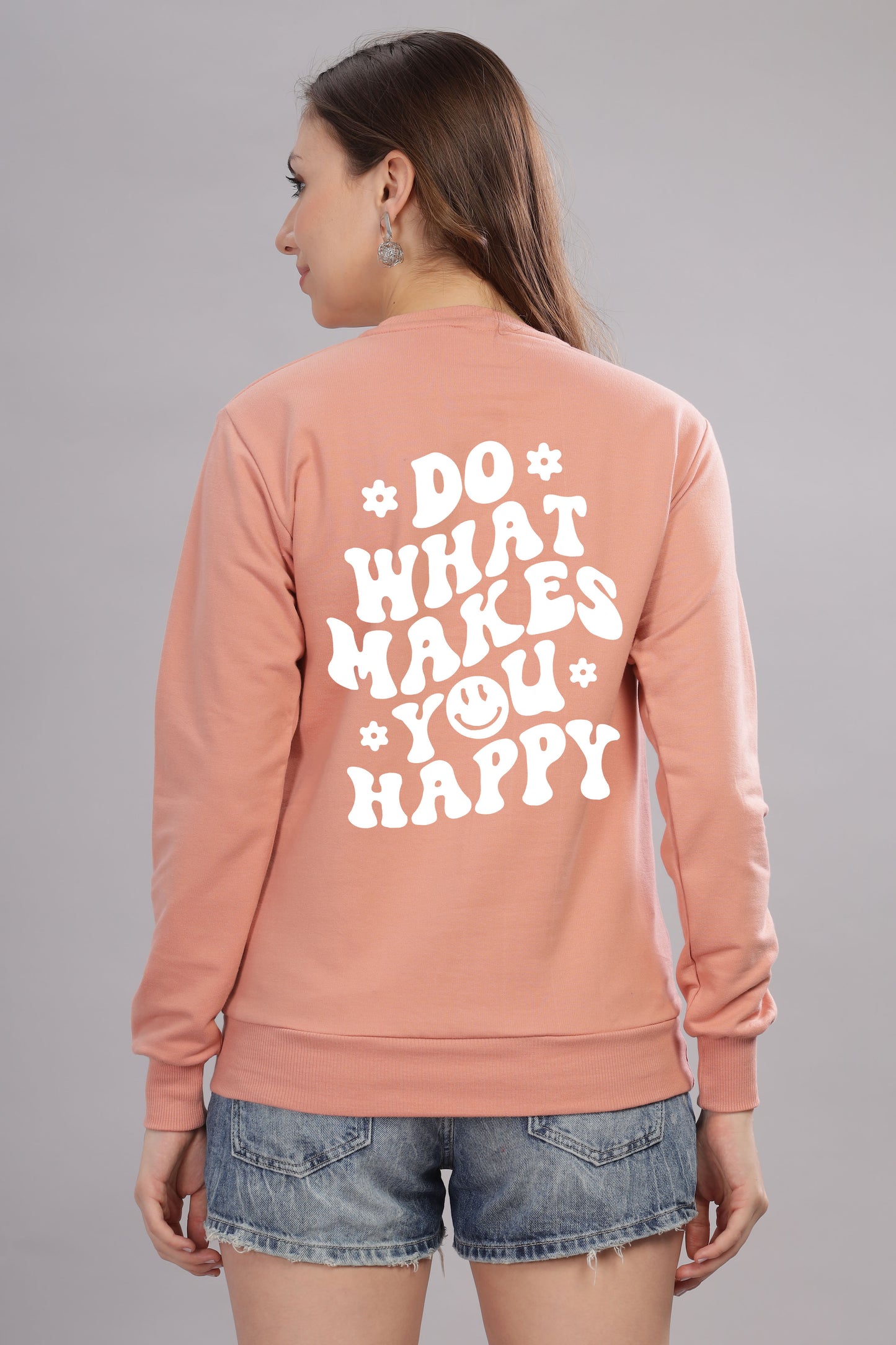 Do What Makes You Happy Women’s Cozy & Stylish Full Sleeve Sweatshirt
