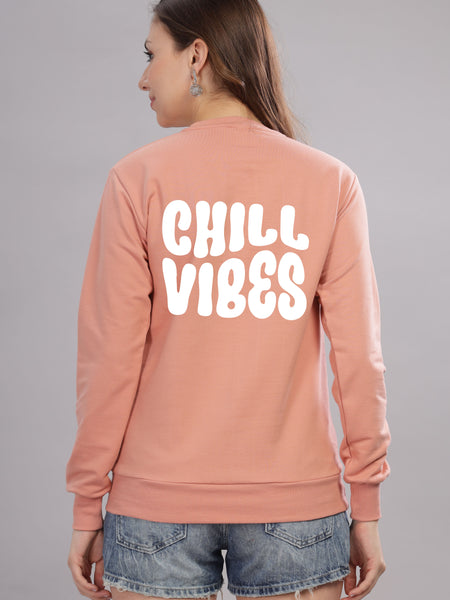 Chill Vibes Women’s Cozy & Stylish Full Sleeve Sweatshirt