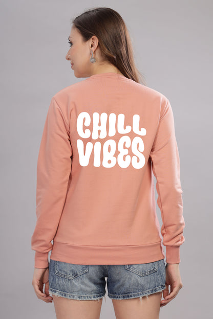 Chill Vibes Women’s Cozy & Stylish Full Sleeve Sweatshirt