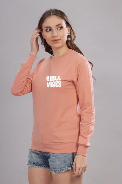 Chill Vibes Women’s Cozy & Stylish Full Sleeve Sweatshirt