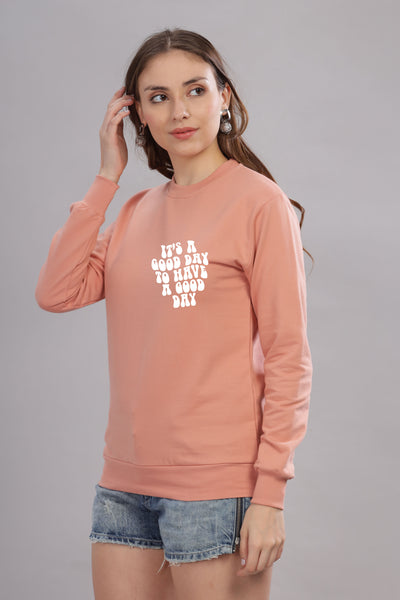 Good Day Women’s Cozy & Stylish Full Sleeve Sweatshirt