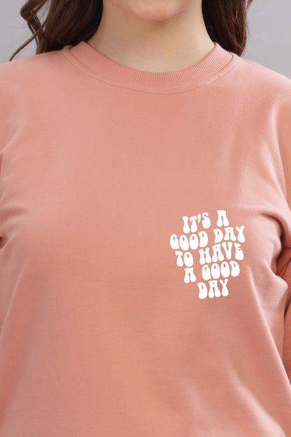 Good Day Women’s Cozy & Stylish Full Sleeve Sweatshirt