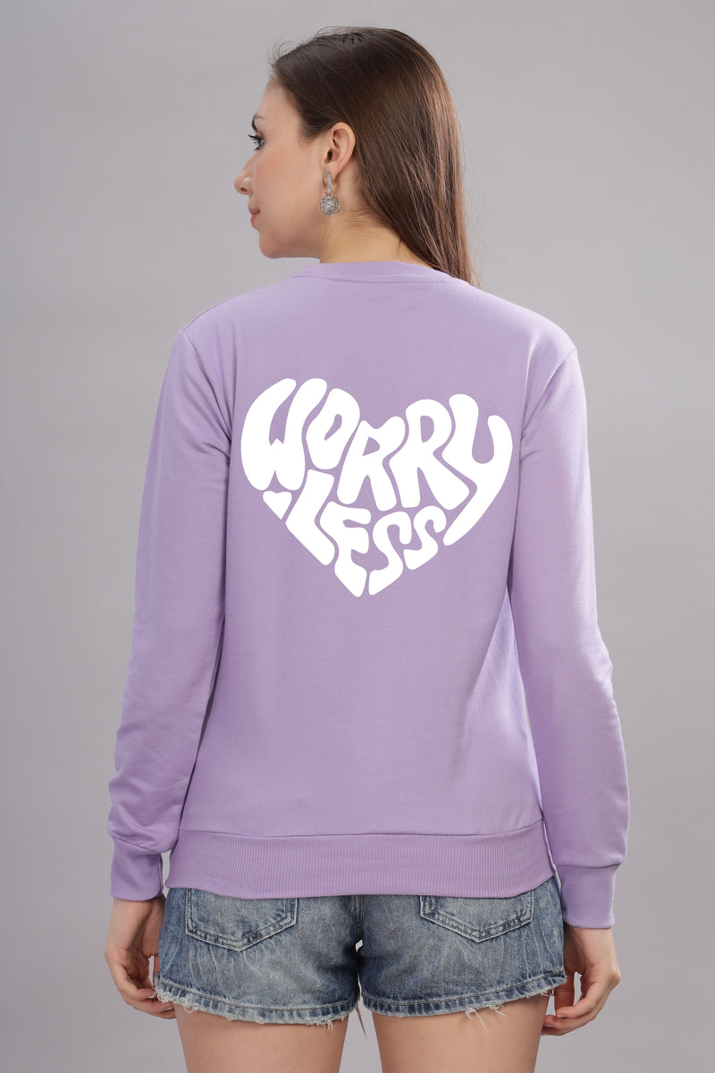 Worry Less Women's Sweatshirt | Comfy & Stylish Fit Sweatshirt