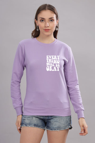 Everything Will Be Okay Women’s Comfort Fit Full Sleeve Sweatshirt