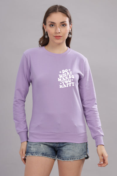 Do What Makes You Happy Women’s Cozy & Stylish Full Sleeve Sweatshirt