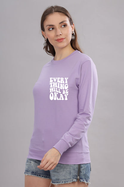 Everything Will Be Okay Women’s Comfort Fit Full Sleeve Sweatshirt