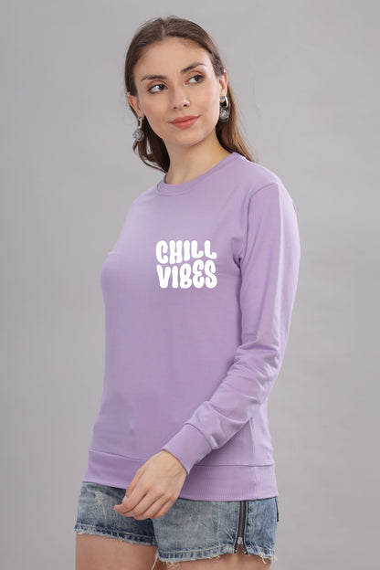 Chill Vibes Women’s Cozy & Stylish Full Sleeve Sweatshirt