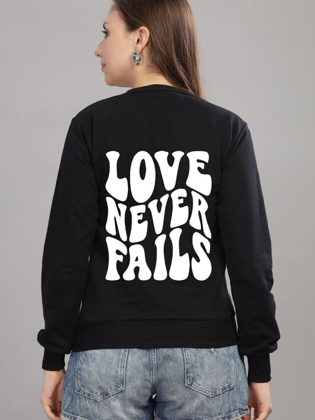 Love Never Fails Women’s Sweatshirt | Cozy & Stylish