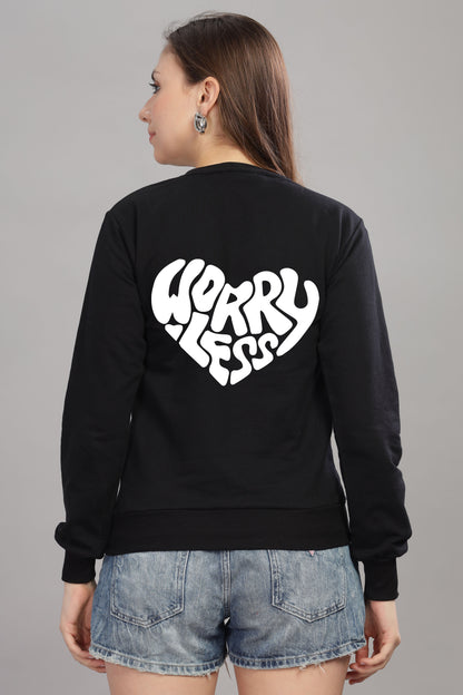 Worry Less Women's Sweatshirt | Comfy & Stylish Fit Sweatshirt