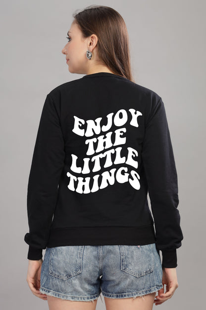 Enjoy the Little Things Women’s Sweatshirt | Cozy & Stylish
