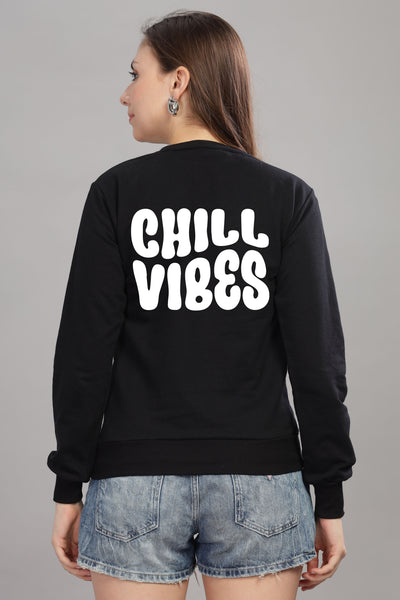 Chill Vibes Women’s Cozy & Stylish Full Sleeve Sweatshirt