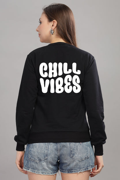 Chill Vibes Women’s Cozy & Stylish Full Sleeve Sweatshirt